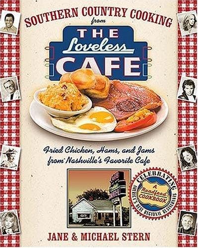 Southern country cooking from the Loveless Cafe