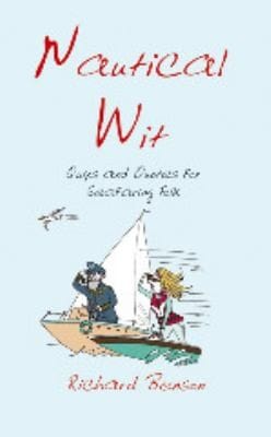 Nautical Wit Quips And Quotes For Seafaring Folk
