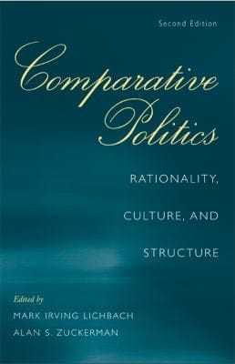 Comparative Politics Rationality Culture And Structure