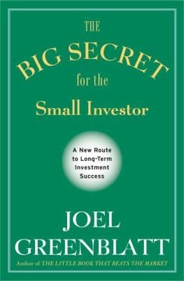 The Big Secret For The Small Investor A New Route To Longterm Investment Success