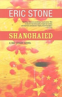 Shanghaied The Fourth Ray Sharp Novel