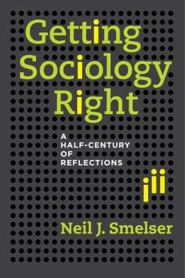 Getting Sociology Right A Halfcentury Of Reflections