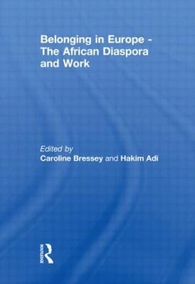 Belonging In Europe The African Diaspora And Work
