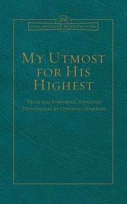 My Utmost For His Highest From The Powerful Updated Devotional