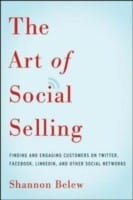 The Art Of Social Selling Finding And Engaging Customers On Twitter Facebook Linkedin And Other Social Networks