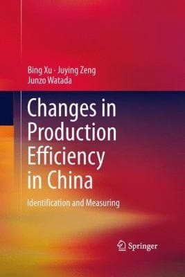 Changes In Production Efficiency In China Identification And Measuring