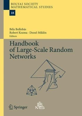 Handbook Of Largescale Random Networks