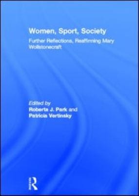 Women Sport Society Further Reflections Reaffirming Mary Wollstonecraft
