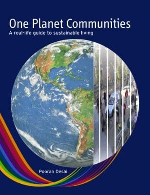 One Planet Communities A Reallife Guide To Sustainable Living