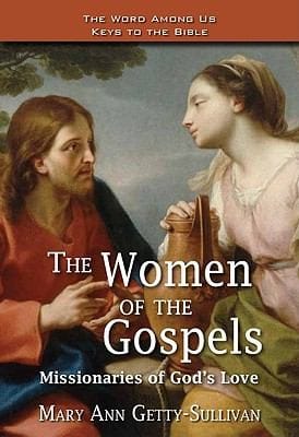 The Women Of The Gospels Missionaries Of Gods Love