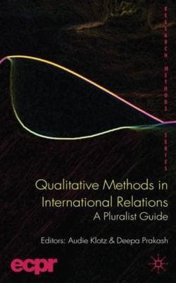 Qualitative Methods In International Relations A Pluralist Guide