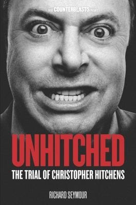 Unhitched The Trial Of Christopher Hitchens