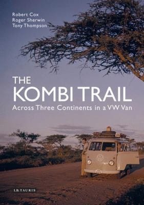 The Kombi Trail Across Asia And Africa In A Volkswagen Type 2
