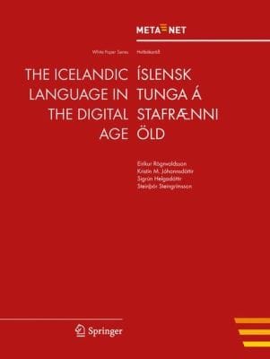 The Icelandic Language In The Digital Age Slensk Tunga Stafrnni Ld