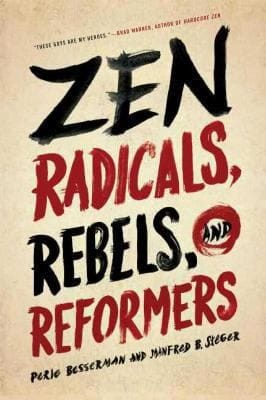 Zen Radicals Rebels And Reformers