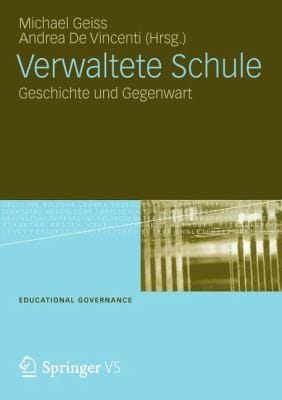 Verwaltete Schule Geschichte Und Gegenwart