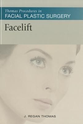 Facelift Thomas Procedures In Facial Plastic Surgery