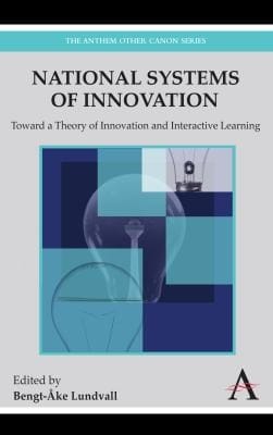 National Systems Of Innovation Toward A Theory Of Innovation And Interactive Learning