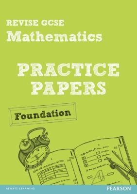 Revise Gcse Mathematics Practice Papers Foundation