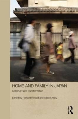 Home And Family In Japan Continuity And Transformation