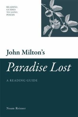 John Miltons Paradise Lost A Reading Guide