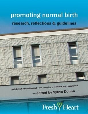 Promoting Normal Birth Research Reflections And Guidelines