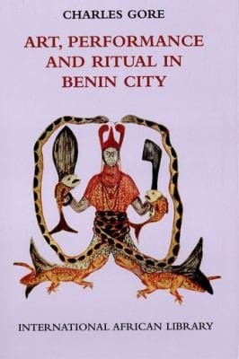 Art Performance And Ritual In Benin City