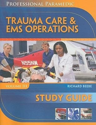 Trauma Care Ems Operations Study Guide