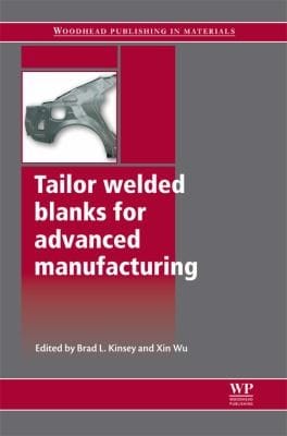 Tailor Welded Blanks For Advanced Manufacturing