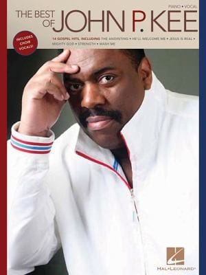 The Best Of John P Kee Pianovocal