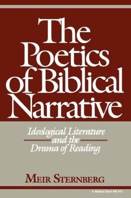 The Poetics Of Biblical Narrative Ideological Literature And The Drama Of Reading