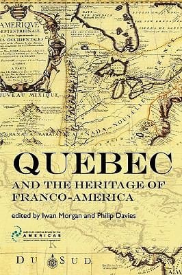 Qubec And The Heritage Of Francoamerica