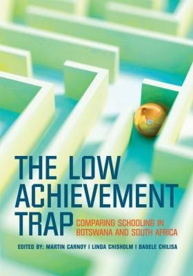 The Low Achievement Trap Comparing Schooling In Botswana And South Africa