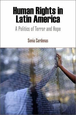 Human Rights In Latin America A Politics Of Terror And Hope