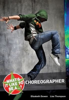 Whats It Like To Be A Choreographer