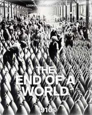 The End Of A World 1910s