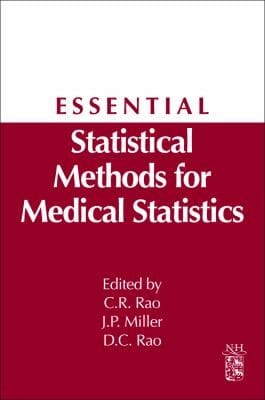 Essential Statistical Methods For Medical Statistics A Derivative Of Handbook Of Statisticsepidemiology And Medical Statistics Vol 27