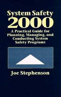 System Safety 2000 A Practical Guide For Planning Managing And Conducting System Safety Programs
