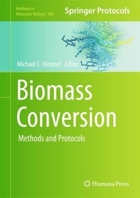 Biomass Conversion Methods And Protocols