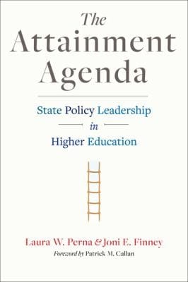 The Attainment Agenda State Policy Leadership In Higher Education