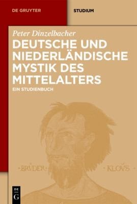 Deutsche Und Niederlndische Mystik Des Mittelalters Ein Studienbuch