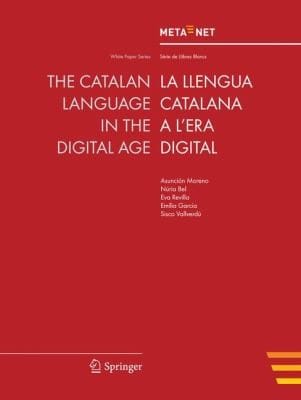 The Catalan Language In The Digital Age La Llengua Catalana A Lera Digital