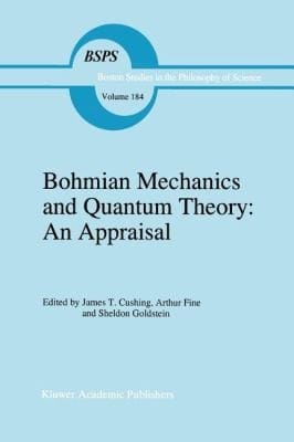 Bohmian Mechanics And Quantum Theory An Appraisal