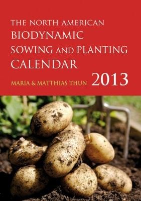 North American Biodynamic Sowing and Planting Calendar 2013