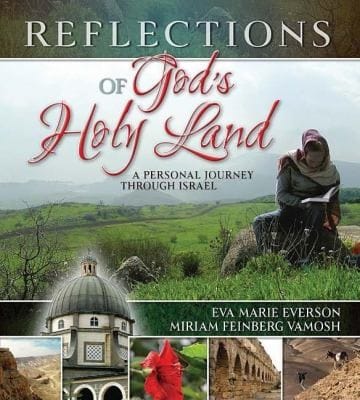 Reflections Of Gods Holy Land A Personal Journey Through Israel