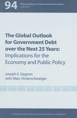 The Global Outlook For Government Debt Over The Next 25 Years Implications For The Economy And Public Policy