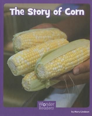 The Story of Corn
            
                Wonder Readers Social Studies