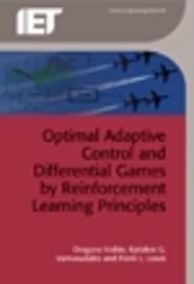 Optimal Adaptive Control And Differential Games By Reinforcement Learning Principles