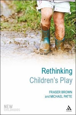 Rethinking Childrens Play