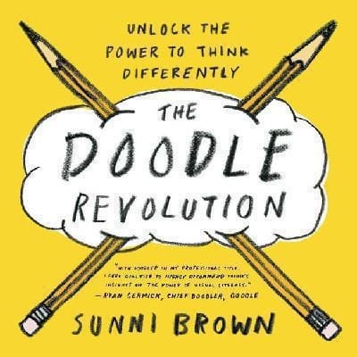 Doodle Revolution Unlock The Power To Think Differently